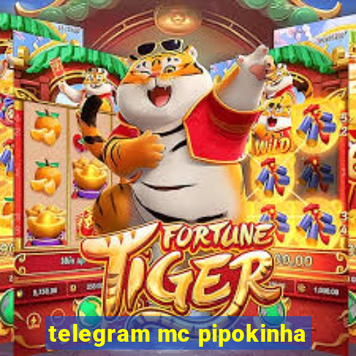 telegram mc pipokinha